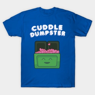 Cuddle Dumpster T-Shirt